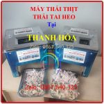 Máy Thái Thịt Tại Thanh Hóa Chất Lượng Uy Tín Nhất Hiện Nay