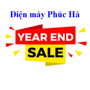 Điện máy Phúc Hà Sale cuối năm