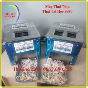 Máy Thái Tai Heo Tại Phú Thọ - Vĩnh Phúc - Hoà Bình