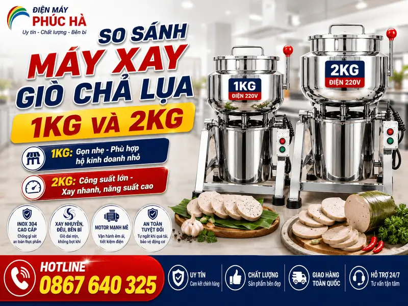 So Sanh May Xay Gio Cha Lua 1kg 2kg