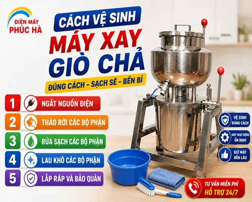 Cach Ve Sinh May Xay Gio Cha Dienmayphucha