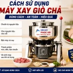 Cach Su Dung May Xay Gio Cha Dienmayphucha