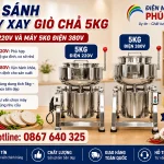 So Sanh May Xay Gio Cha 220v Vs 380v