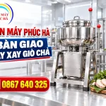 Ban Giao May Xay Gio Cha 10kg